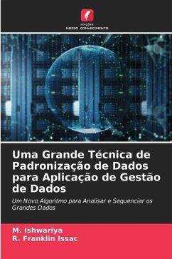 Uma Grande Técnica de Padronização de Dados para Aplicação de Gestão de Dados - Ishwariya, M.;Issac, R. Franklin