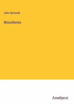 Miscellanies - Symonds, John
