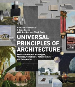 Universal Principles of Architecture - WAI Architecture Think Tank; Garcia, Cruz; Frankowski, Nathalie