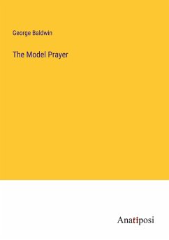 The Model Prayer - Baldwin, George