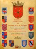 Procesos de Hidalguía del Consejo Real de Navarra que se conservan en el Archivo Real y General de Navarra. Volumen III Siglo XVII: Secretarías de ARRASTIA y GAYARRE