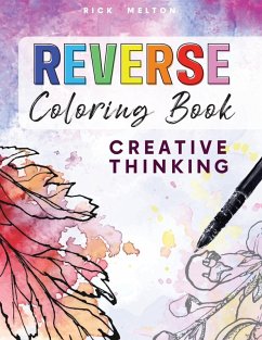 Reverse Coloring Book Creative Thinking - Melton, Rick