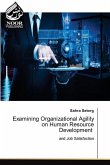 Examining Organizational Agility on Human Resource Development