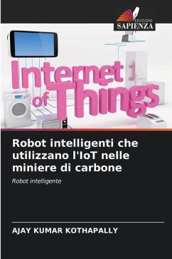 Robot intelligenti che utilizzano l'IoT nelle miniere di carbone - Kothapally, AJAY KUMAR