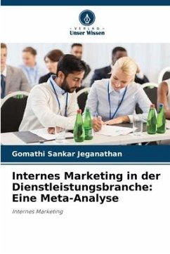 Internes Marketing in der Dienstleistungsbranche: Eine Meta-Analyse - Jeganathan, Gomathi Sankar