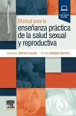 Manual para la enseñanza práctica de la salud sexual y reproductiva Manual para la enseñanza práctica de la salud sexual y reproductiva