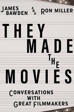 They Made the Movies - Bawden, James; Miller, Ron