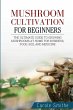 Mushroom cultivation for beginners - Bild 1