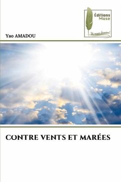 CONTRE VENTS ET MARÉES - AMADOU, Yao