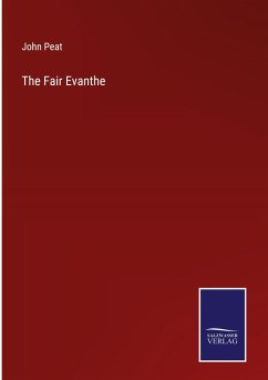 The Fair Evanthe - Peat, John