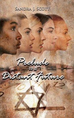 Prelude to a Distant Future - Scott, Sandra J