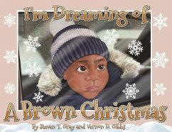 I'm Dreaming of a Brown Christmas - Gray, Steven T; Gibbs, Vernon