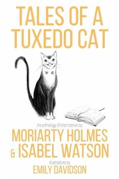 Tales of a Tuxedo Cat - Watson, Isabel; Holmes, Moriaty