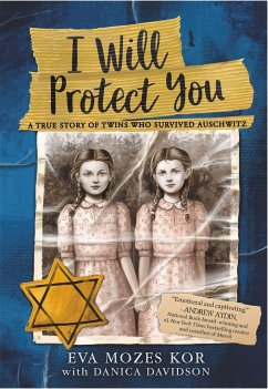 I Will Protect You - Davidson, Danica; Kor, Eva Mozes