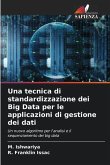 Una tecnica di standardizzazione dei Big Data per le applicazioni di gestione dei dati