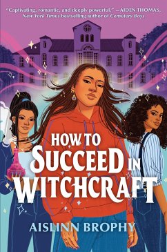 How to Succeed in Witchcraft - Brophy, Aislinn