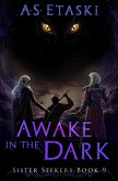 Awake in the Dark (Sister Seekers, #9) (eBook, ePUB)