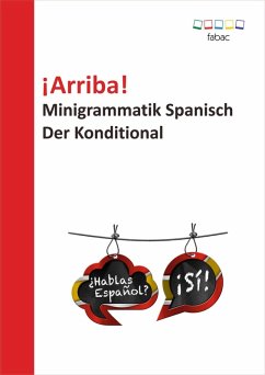 ¡Arriba! Minigrammatik Spanisch: Der Konditional (eBook, ePUB)