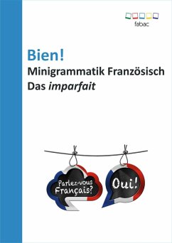Bien! Minigrammatik Französisch: Das imparfait (eBook, ePUB)