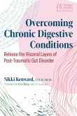 Overcoming Chronic Digestive Conditions (eBook, ePUB)