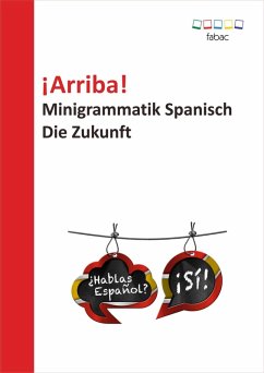 ¡Arriba! Minigrammatik Spanisch: Die Zukunft (eBook, ePUB) Cover ¡Arriba! Minigrammatik Spanisch: Die Zukunft (eBook, ePUB)