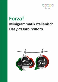 Forza! Minigrammatik Italienisch: Das passato remoto (eBook, ePUB)