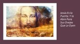 Jesús Es la Puerta. Y la Abre Para Sus Ovejas Que Le Oyen (eBook, ePUB) Jesús Es la Puerta. Y la Abre Para Sus Ovejas Que Le Oyen (eBook, ePUB)