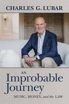 An Improbable Journey (eBook, ePUB) - Lubar, Charles G.