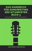 Das Handbuch für Songwriting des Gitarristen (eBook, ePUB)