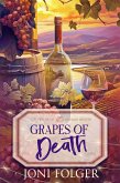 Grapes of Death (River Bend Vineyard Cozy Mysteries, #1) (eBook, ePUB) Grapes of Death (River Bend Vineyard Cozy Mysteries, #1) (eBook, ePUB)