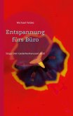 Entspannung fürs Büro (eBook, ePUB) Entspannung fürs Büro (eBook, ePUB)