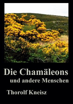 Die Chamäleons und andere Menschen (eBook, ePUB) - Kneisz, Thorolf