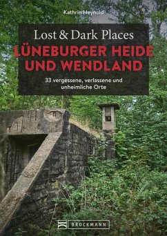Cover Lost & Dark Places Lüneburger Heide und Wendland (eBook, ePUB)