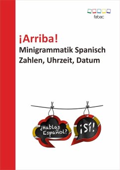 ¡Arriba! Minigrammatik Spanisch: Zahlen, Uhrzeit, Datum (eBook, ePUB)
