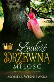 Znalezc Drzewna Milosc (eBook, ePUB)