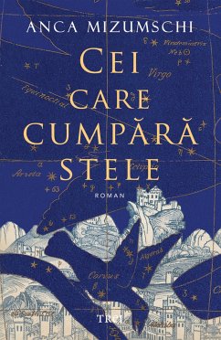 Cei care cumpara stele (eBook, ePUB) - Mizumschi, Anca