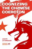 Cognizing the Chinese Coercion (eBook, ePUB)