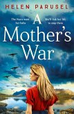 A Mother's War (eBook, ePUB) A Mother's War (eBook, ePUB)