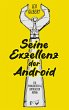 Seine Exzellenz der Android (eBook,... - Bild 1
