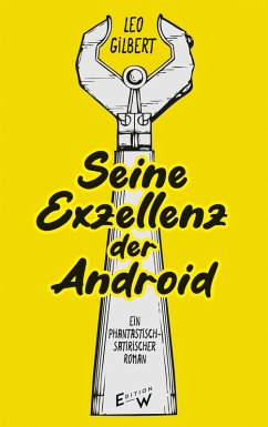 Cover Seine Exzellenz der Android (eBook, ePUB)