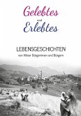 Gelebtes und Erlebtes (eBook, ePUB) Gelebtes und Erlebtes (eBook, ePUB)