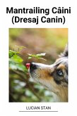 Mantrailing Câini (Dresaj Canin) (eBook, ePUB)