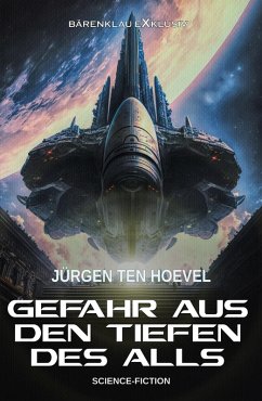 Gefahr aus den Tiefen des Alls (eBook, ePUB) - ten Hoevel, Jürgen