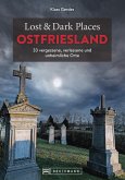 Lost & Dark Places Ostfriesland (eBook, ePUB)
