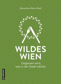 Wildes Wien (eBook, PDF) - Rath, Alexandra Maria