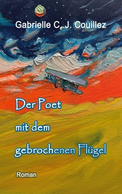 Der Poet mit dem gebrochenen Flügel (eBook, ePUB) - Couillez, Gabrielle C. J.