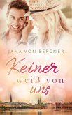 Keiner weiß von uns (Drei Schwestern - drei Schicksale, #2) (eBook, ePUB)