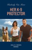 Her K-9 Protector (eBook, ePUB) Her K-9 Protector (eBook, ePUB)