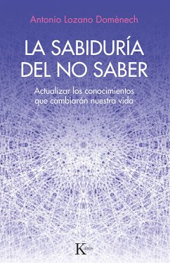 La sabiduría del no saber (eBook, ePUB) - Lozano Domènech, Antonio