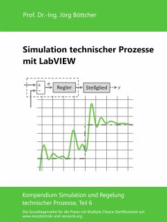 Simulation technischer Prozesse mit LabVIEW (eBook, ePUB) - Böttcher, Jörg